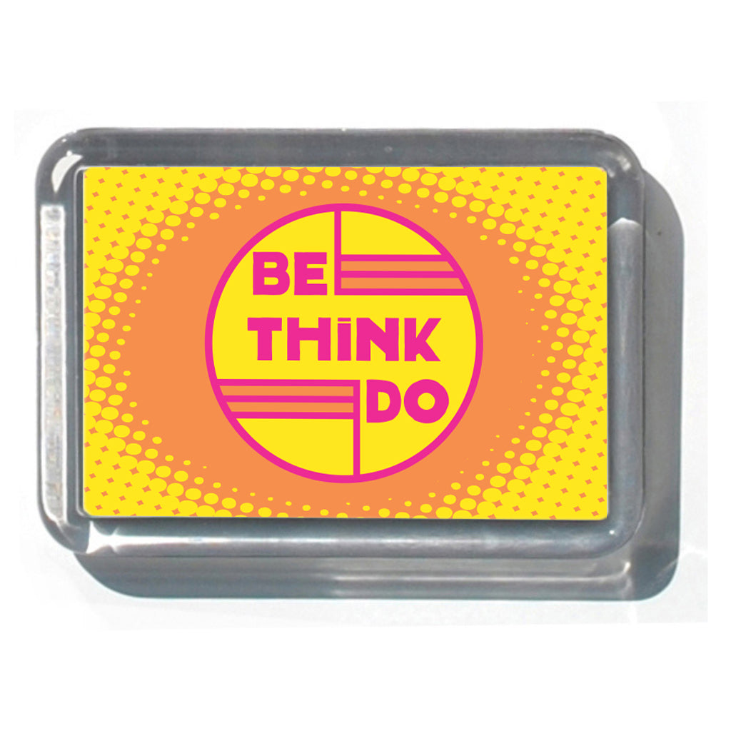 Be Think Do (Yellow)  2" x 2 3/4" Acrylic Magnet